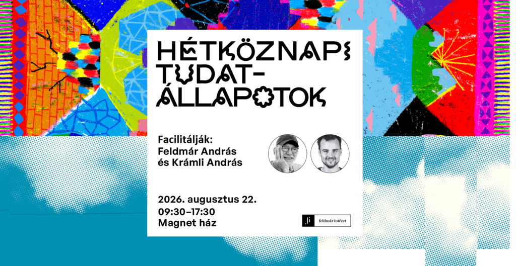 Hétköznapi tudatállapotok – workshop